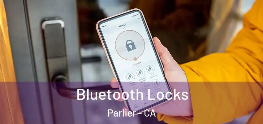  Bluetooth Locks Parlier - CA