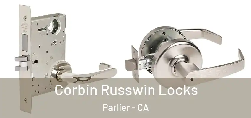  Corbin Russwin Locks Parlier - CA