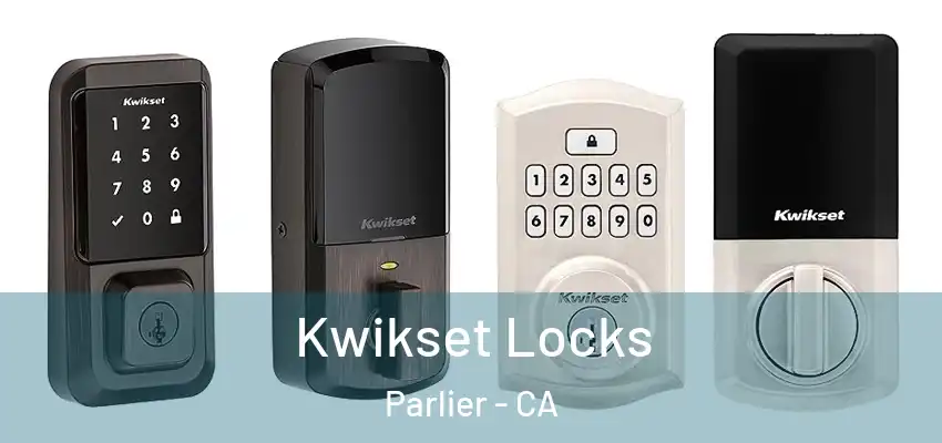  Kwikset Locks Parlier - CA