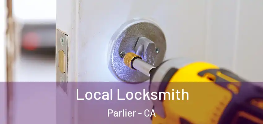  Local Locksmith Parlier - CA