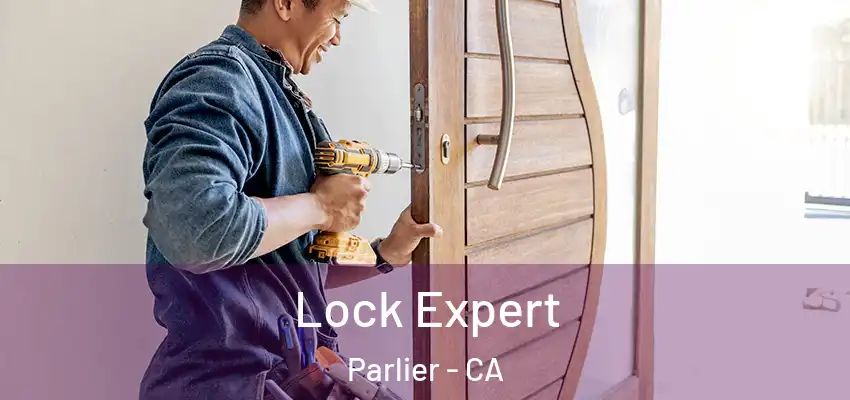  Lock Expert Parlier - CA