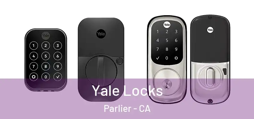  Yale Locks Parlier - CA